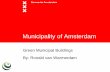 Ronald van Warmerdam - Municipality of Amsterdam - Green Municipal Buildings