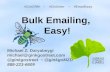 Bulk Emailing, Easy! - From the CiviCRM User Summit 2014