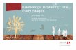 Knowledge Brokering: The Early Stages
