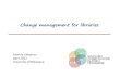 Change Management for Libraries