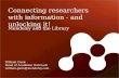 Internet Librarian 2011: Connecting Researchers to Information - and Unlocking It!