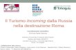 Il Turismo Incoming dalla Russia nella destinazione Roma -  Paola Paniccia - Stati Generali del Turismo Roma Capitale