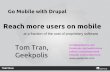 Go Mobile with Drupal & Triple Your User Database