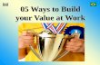 05 Ways To Build Your Value