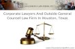 Corporate Lawyers And Outside General Counsel Law Firm In Houston, Texas