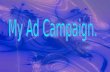 Ad campaign powerpoint