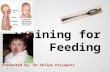 Training for feeding