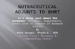 Nutraceutical Adjunts To Bhrt