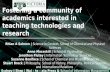 Fostering a community of academics interested in teaching technologies and research
