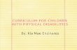 Curriculum for children with physical disabilities