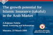 The Growth Potential Of Islamic Insurance Takaful in Arab Market
