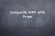 Composite WPF applications with Prism