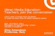 (New) Media Education: Teachers, join the conversation