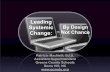 Leading Systemic Change-By Design Not Chance