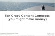 IPTV: Local Content And Advertising - Ten Crazy Content Concepts (you might make money)