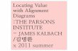 (발제)Locating Value with Alignment Diagrams: The PARSONS Institute - James Kalbach / 김병환 x 2011 summer