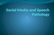 Social media and speech pathology