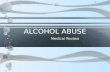 Alcohol abuse (medical review)