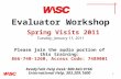 Wasc evaluator training webinar spring 2011 (Jan 11, 2011)
