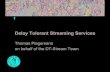 Delay Tolerant Streaming Services, Thomas Plagemann, UiO
