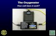 The Oxygenator, how effective is it?