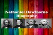 Biography of Nathaniel Hawthorne