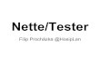 Nette Tester / Posobota