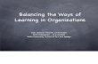 Balancing ways of learning in organizations