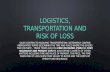 Logistics, transportation and risk of loss