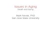 Issues in Aging - Death and Dying