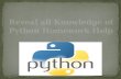 Reveal all Knowledge of Python Homework Help