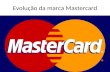 Evolução da marca Mastercard
