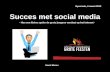 Succes met social media | Hoe een kleiner speler de grote spelers op het internet verslaat