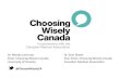 CADTH_2014_C5_Choosing_Wisely_Canada__Wendy Levinson__Sam Shortt