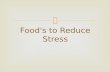 Foods to reduce stress