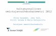 Omistajanvaihdos 2012 -konferenssi:Varamäki ja Tall: Valtakunnallinen omistajanvaihdosbarometri