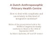 A Dutch Anthroposophic Primary Health Centre 17 Slides (On Linked In)