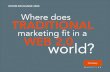 Where does traditional marketing fit into a Web 2.0 world?