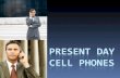 Cell  Phone  Presentation