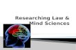 Researching law & mind sciences