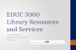EDUC 3000  Library research presentation Digest-  Dr. Garner/ Taylor