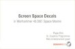 Screen Space Decals in Warhammer 40,000: Space Marine