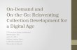 Reinventing Collection Development for a Digital Age: On-Demand and On-the-Go