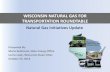 Natural Gas Roundtable - WI State Energy Office & WI Clean Cities Presentation