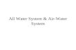 All water, air water systems