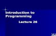 CS201- Introduction to Programming- Lecture 26