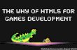 The why of HTML5 for games development