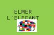 Elmer lâ€™elefant