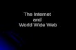 The internet and www