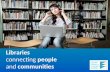 Libraries connecting people and communities